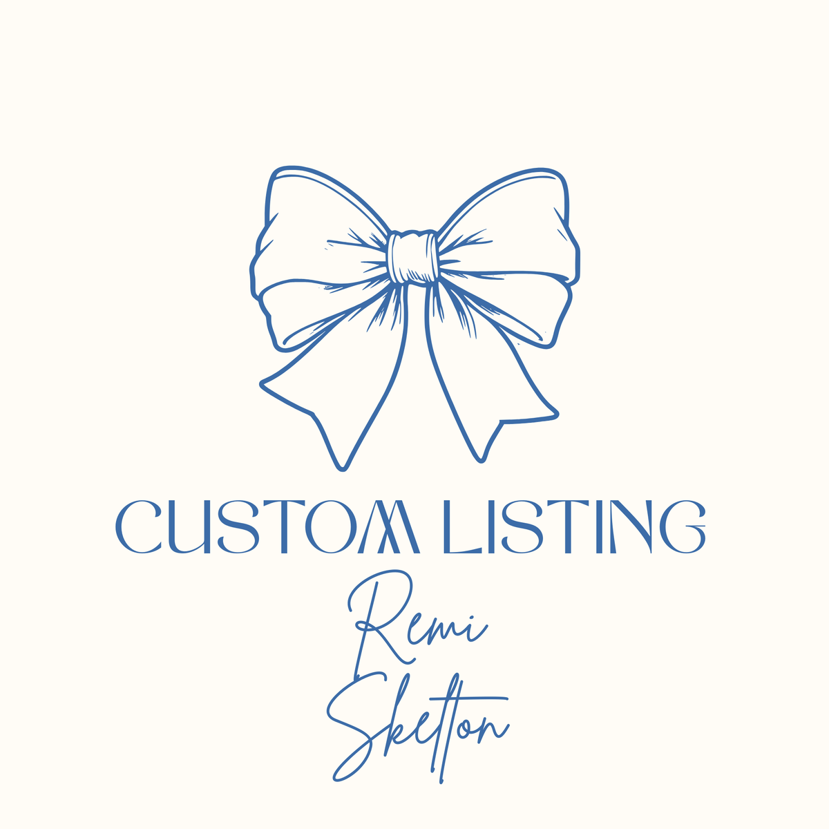 Remi Skelton Custom Order