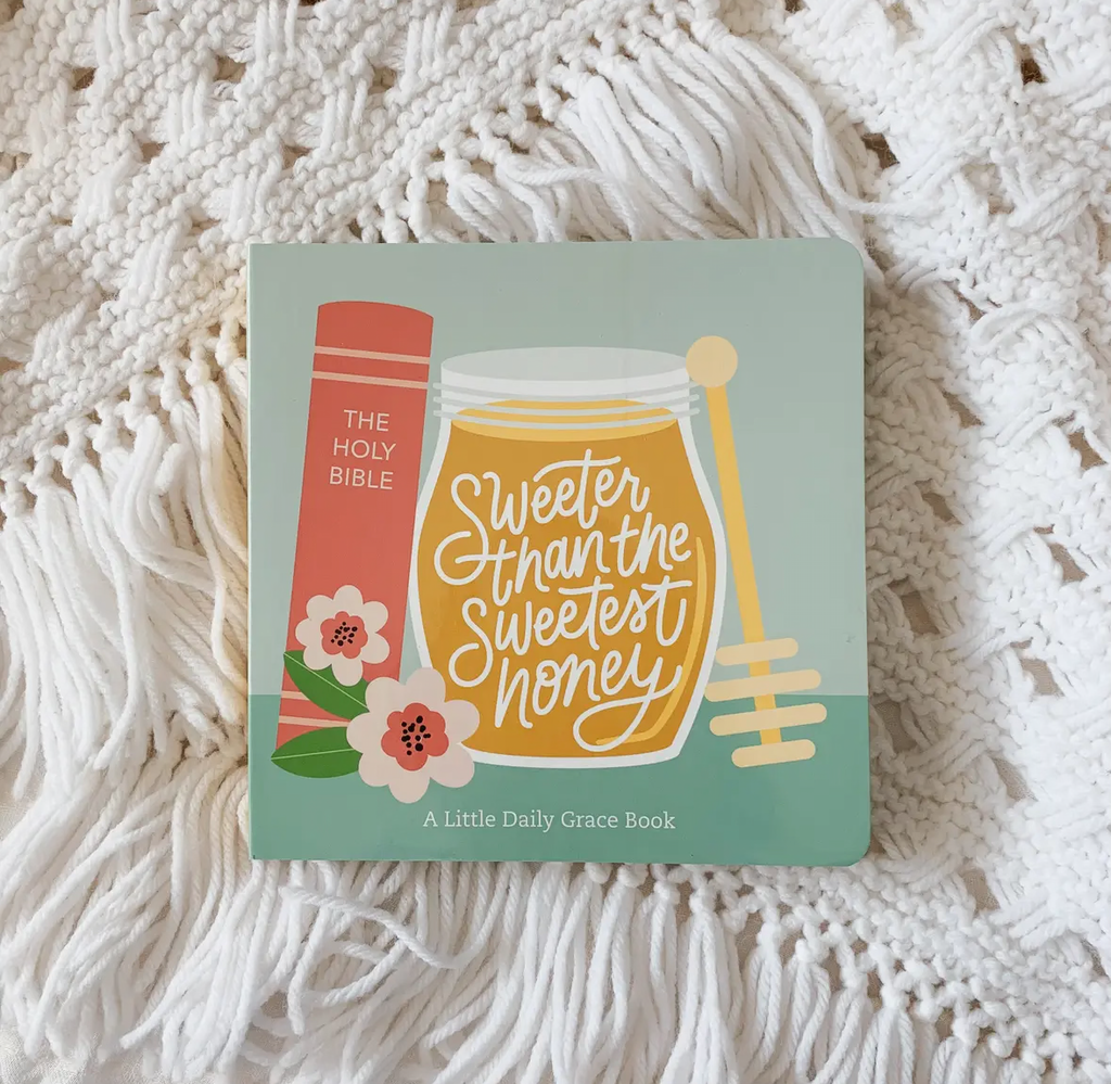 Sweeter than the Sweetest Honey Board Book