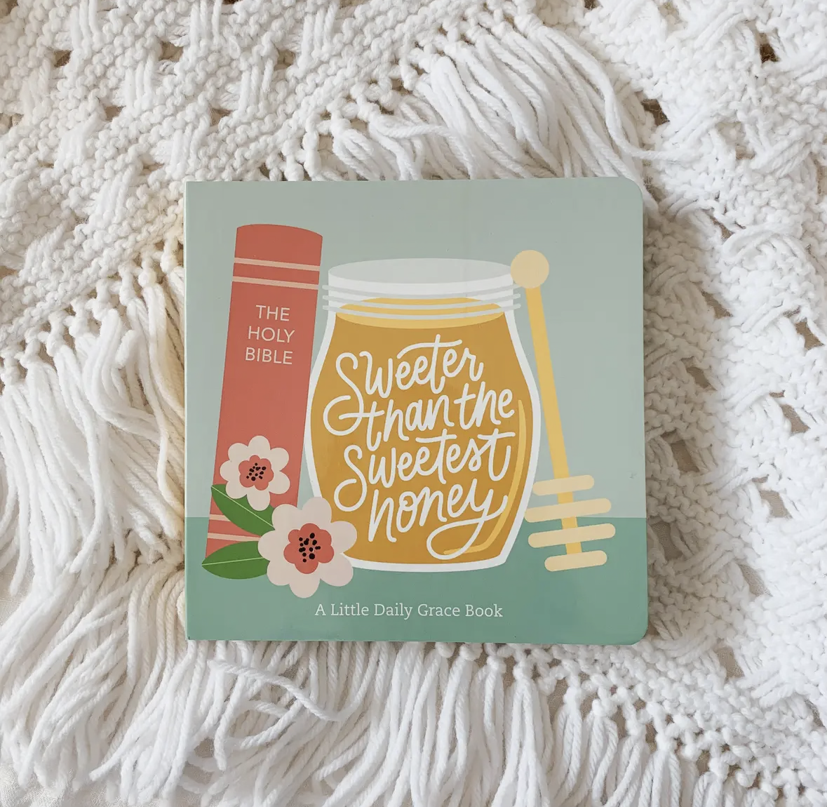 Sweeter than the Sweetest Honey Board Book